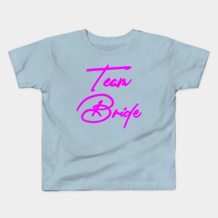 Team Bride Kids T-Shirt